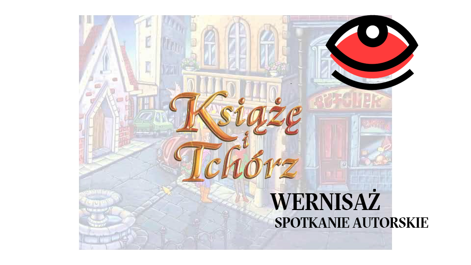 Książe i Tchórz wiecznie żywi. Wernisaż i spotkanie autorskie we Wrocławiu!