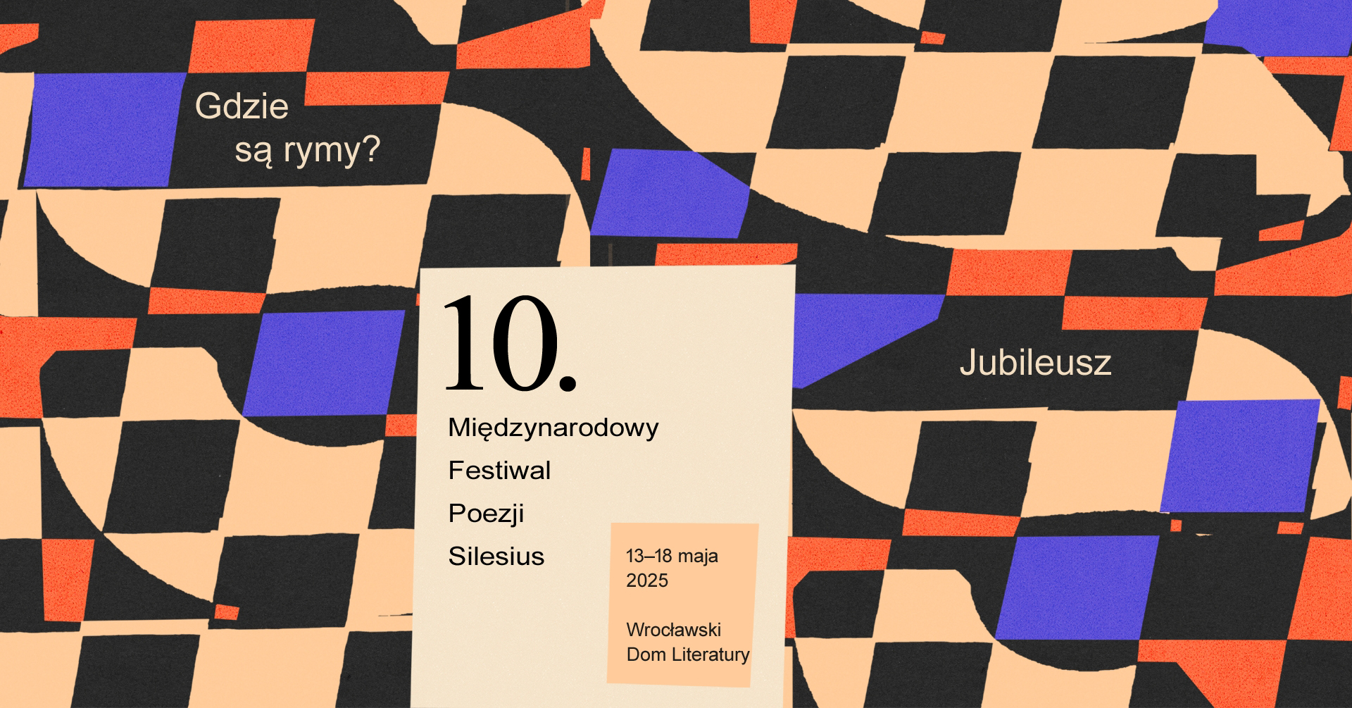 „Gdzie są rymy?” – 10. Międzynarodowy Festiwal Poezji Silesius