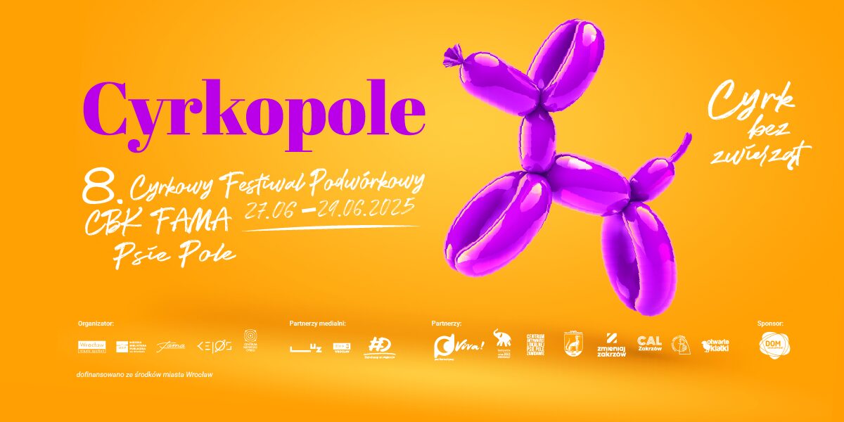 Największy przegląd nowego cyrku we Wrocławiu – VIII edycja Cyrkopola