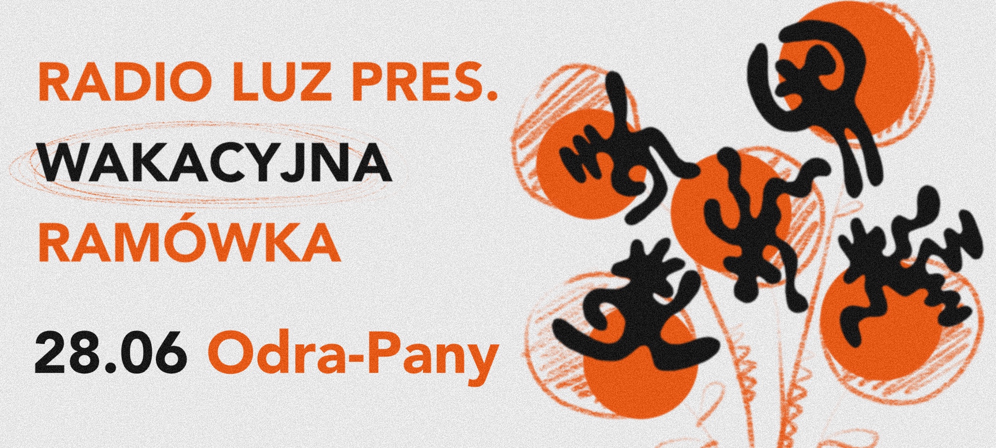 RADIO LUZ SUMMER KICK-OFF [28.06] – W TE WAKACJE WRZUĆ NA LUZ