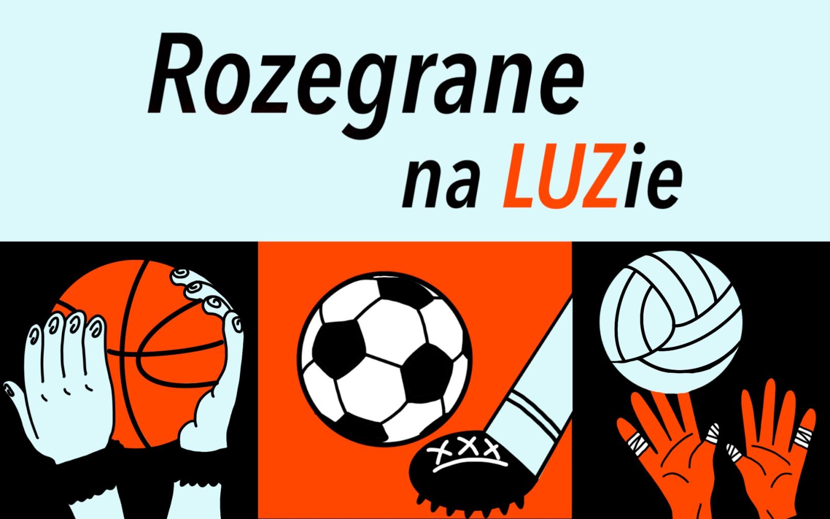 Rozegrane na LUZie