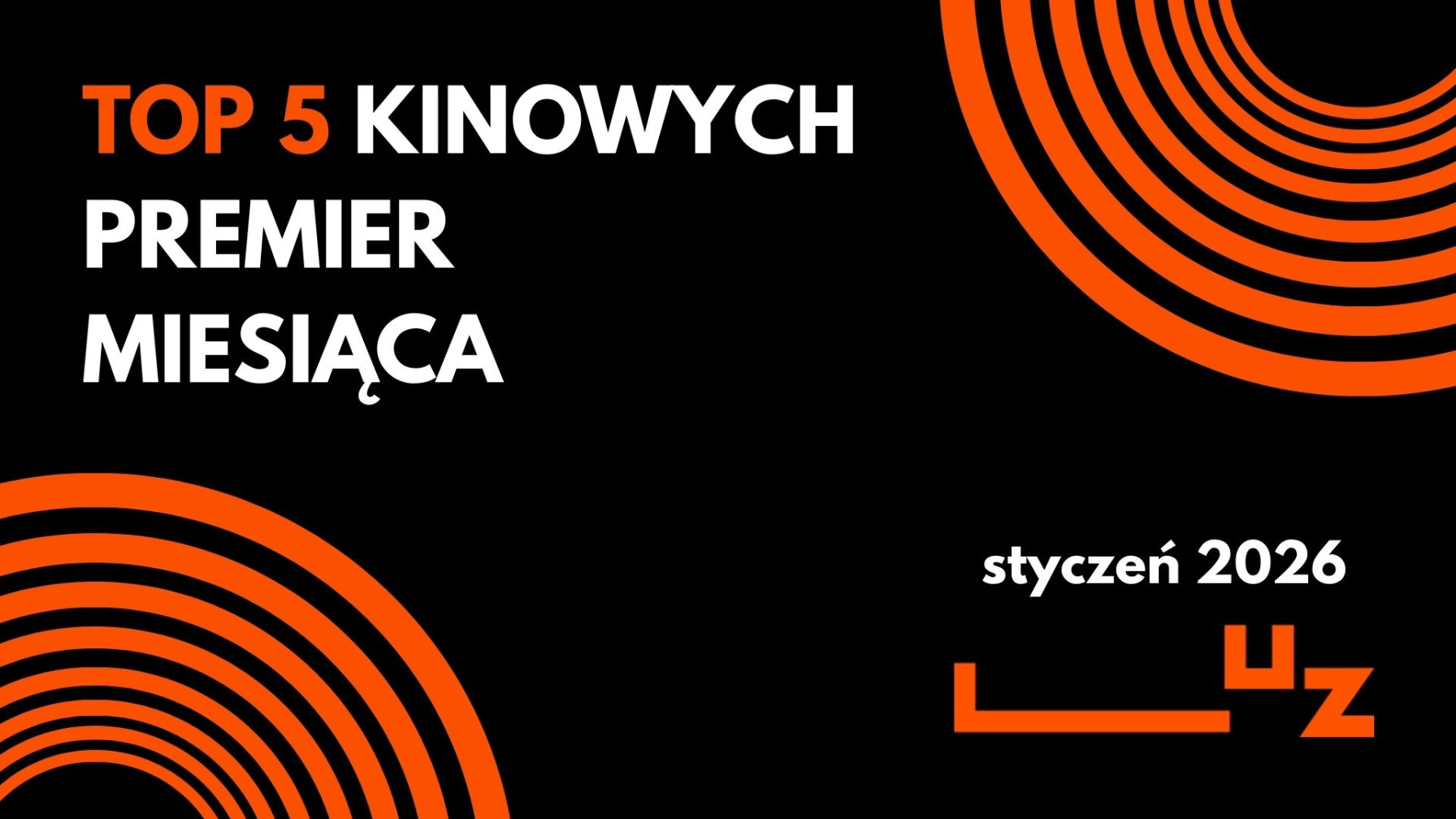 TOP 5 PREMIER KINOWYCH STYCZNIA
