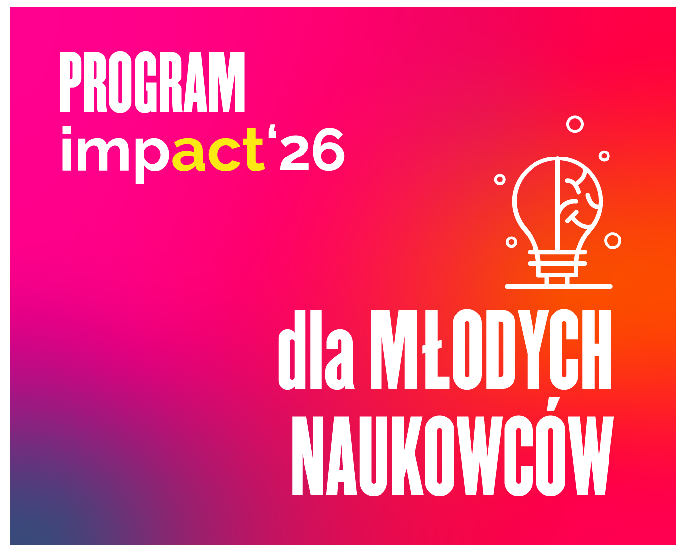 Szansa dla młodych naukowców. Trwa nabór do pierwszego programu stypendialnego „Impact”
