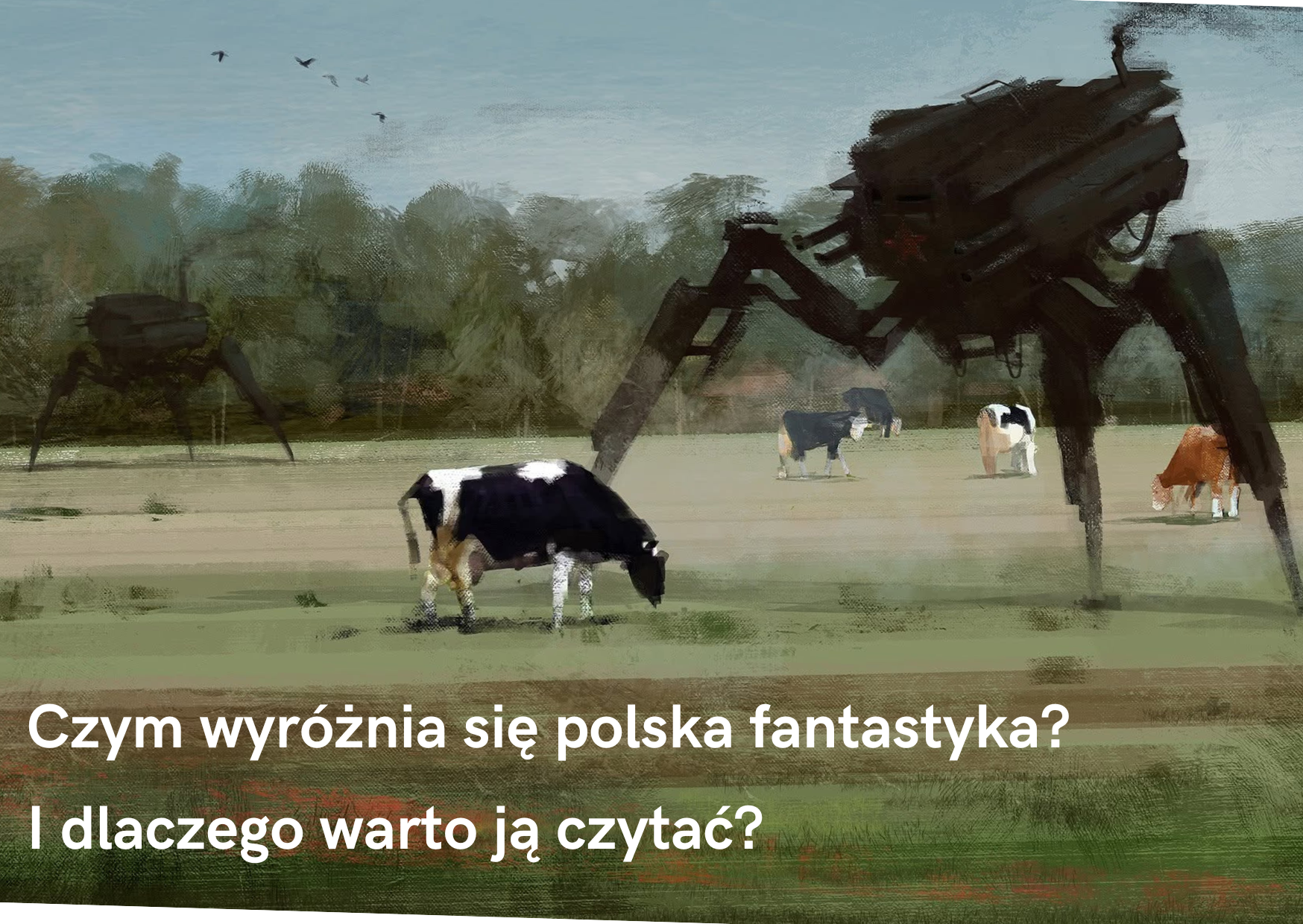 Czym wyróżnia się polska fantastyka? Czy warto ją czytać?