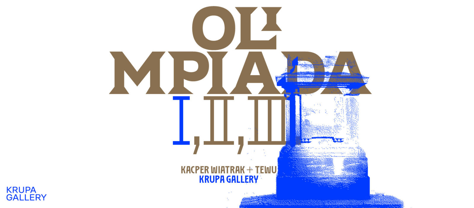 Wystawa Olimpiada I w Krupa Gallery
