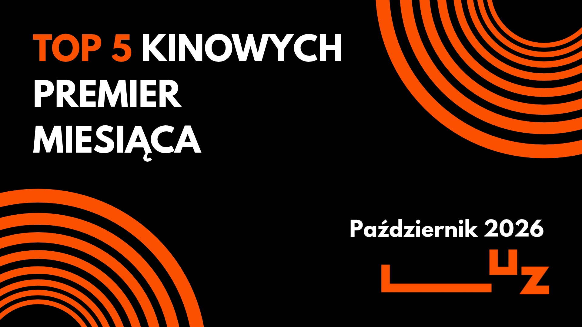 TOP 5 PREMIER KINOWYCH PAŹDZIERNIKA